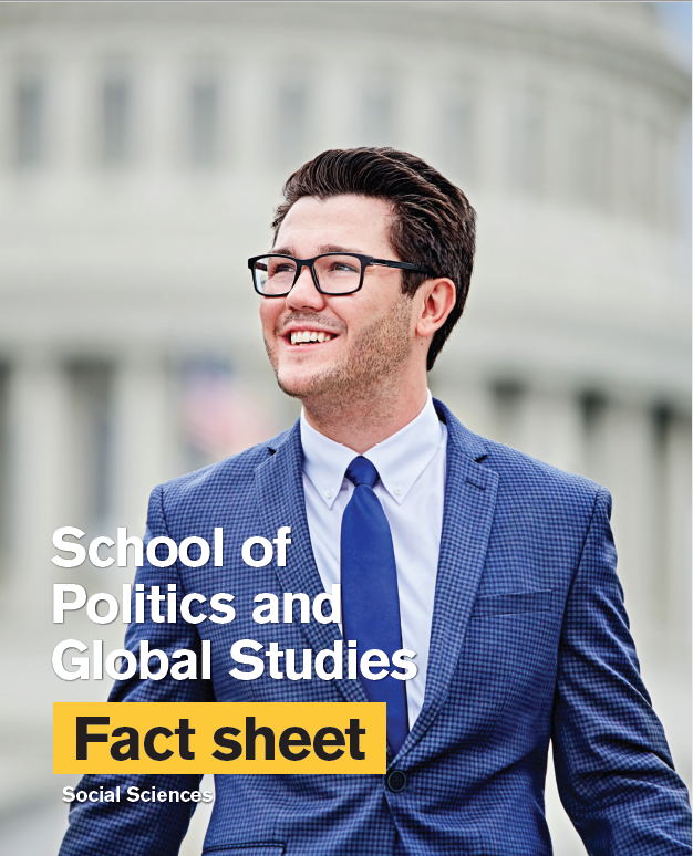 School of Politics and Global Studies Fact Sheet cover. 